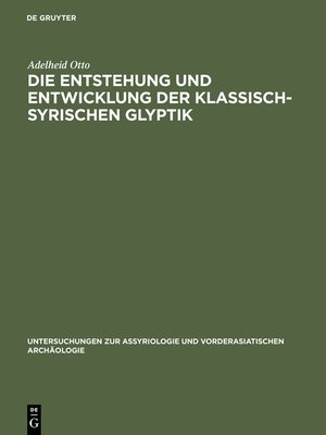 cover image of Die Entstehung und Entwicklung der Klassisch-Syrischen Glyptik
